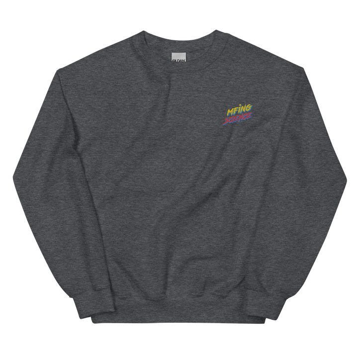 Embroidered Mfing Science Sweatshirt