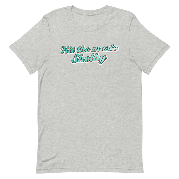 Hit the Music Shelby - T-Shirt